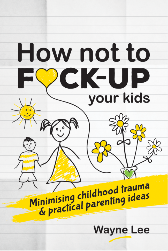how-not-to-fuck-up-your-kids